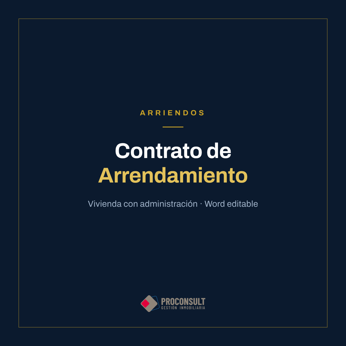 Contrato de Arrendamiento de Vivienda con Administración en Word editable