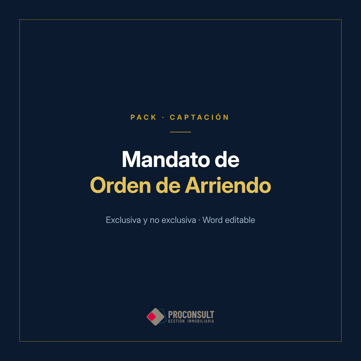Mandato de Orden de Arriendo, exclusiva y no exclusiva, en Word editable
